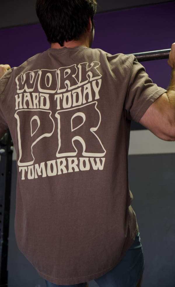 Work Hard Today, PR Tomorrow T Shirt Espresso