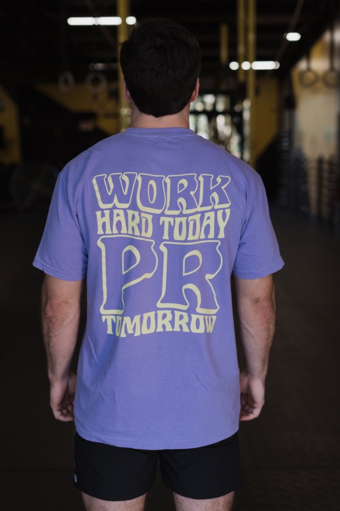 Work Hard Today, PR Tomorrow T-Shirt Purple Back